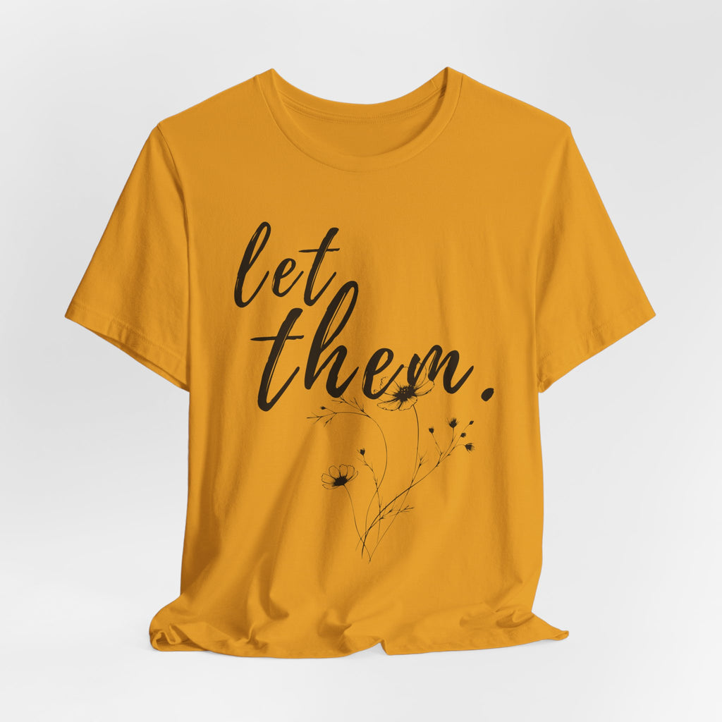 Let Them Shirt Floral Tee — Lille Hand-Drawn Flowers