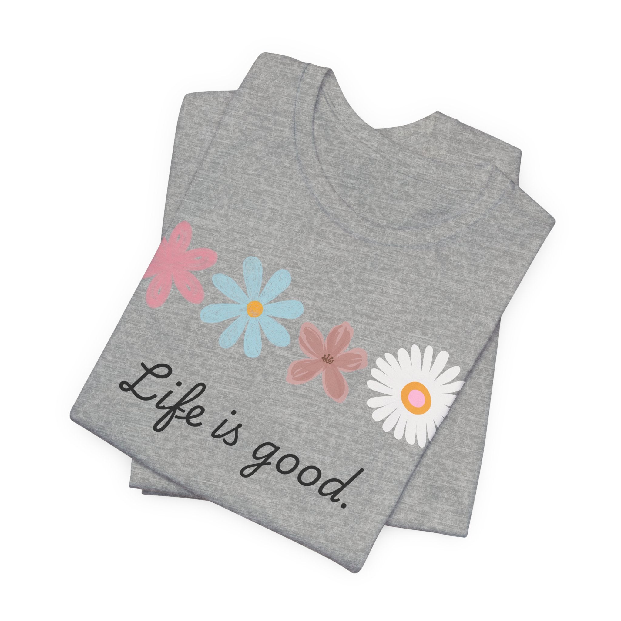 Life Is Good Floral T-Shirt