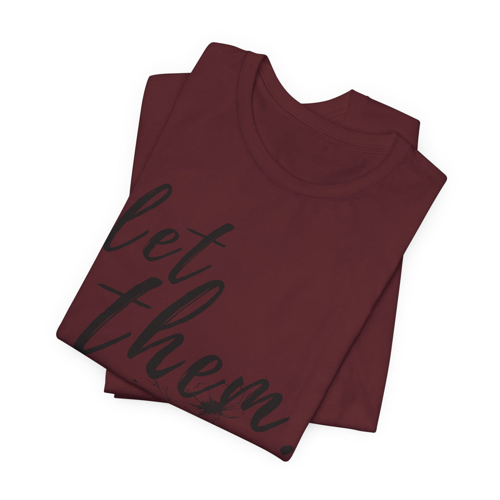 Let Them Shirt Floral Tee — Lille Hand-Drawn Flowers
