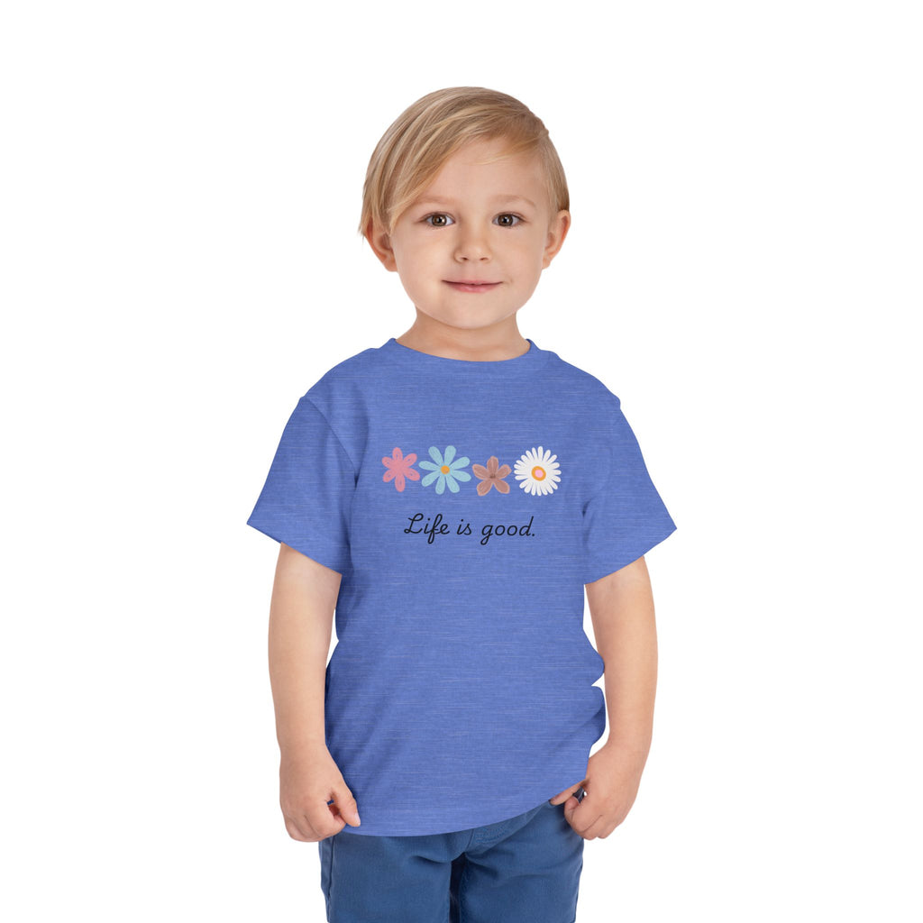 Life Is Good Toddler Tee — Positive Slogan Kids T-Shirt