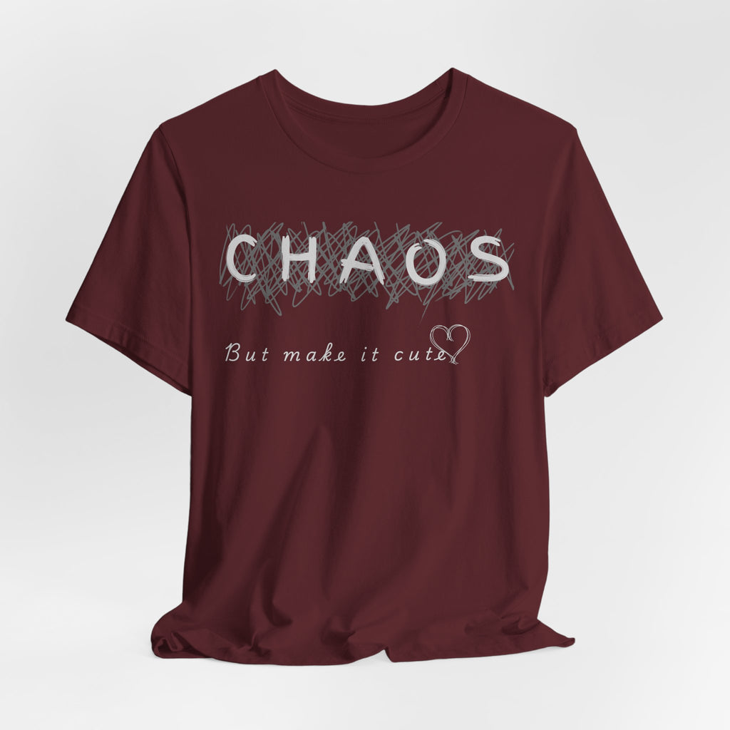 Chaos but cute tee