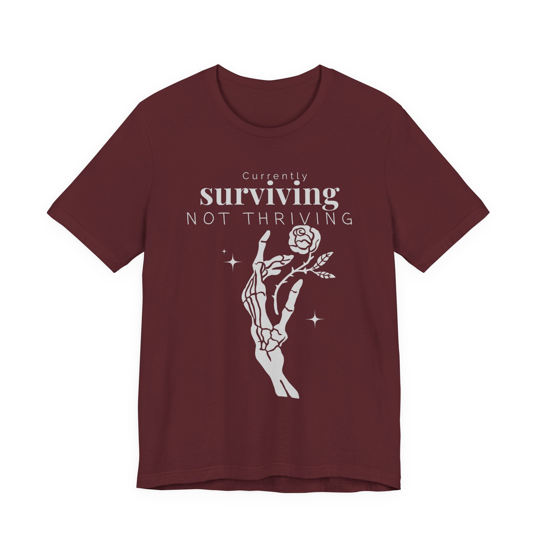 Currently surviving not thriving- minimal skeleton shirt