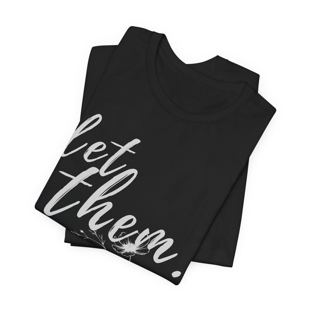 Let Them Shirt Floral Tee — Lille Hand-Drawn Flowers