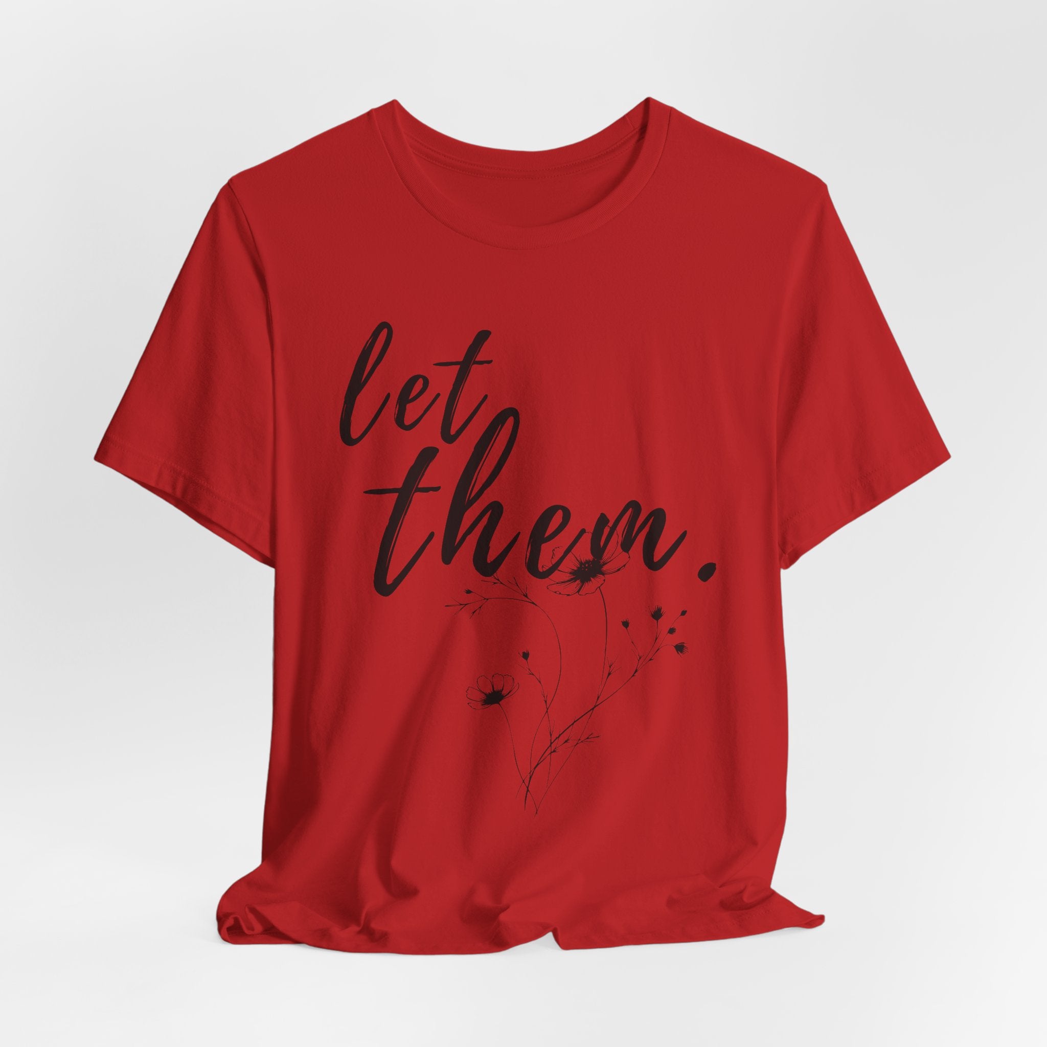 Let Them Shirt Floral Tee — Lille Hand-Drawn Flowers