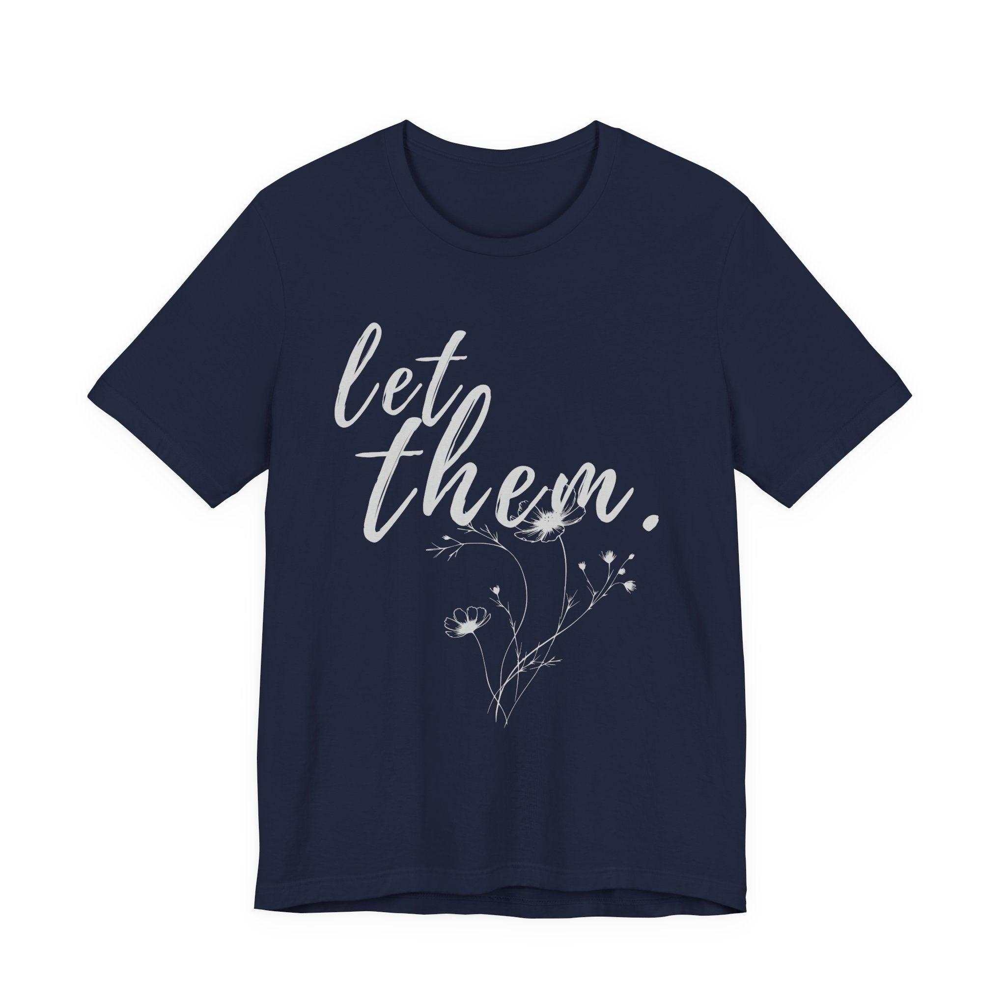 Let Them Shirt Floral Tee — Lille Hand-Drawn Flowers