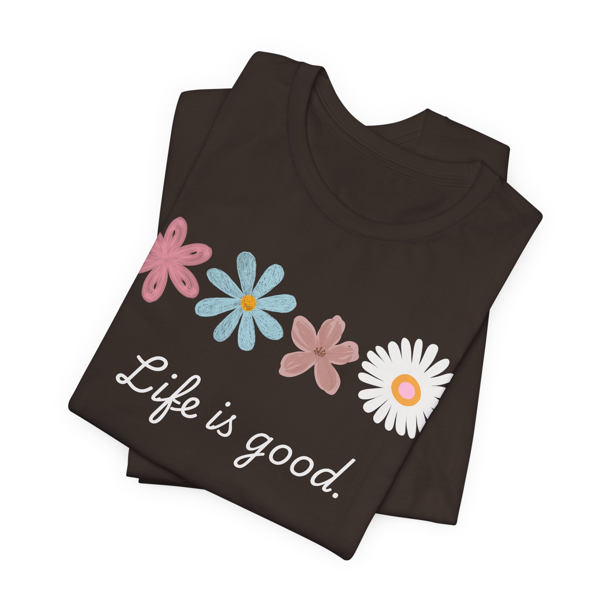 Life Is Good Floral T-Shirt