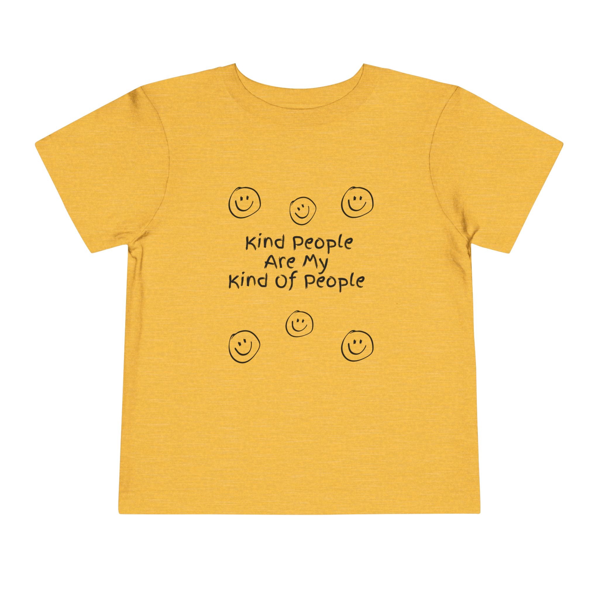 Kind People Are My Kind Of People Toddler Tee