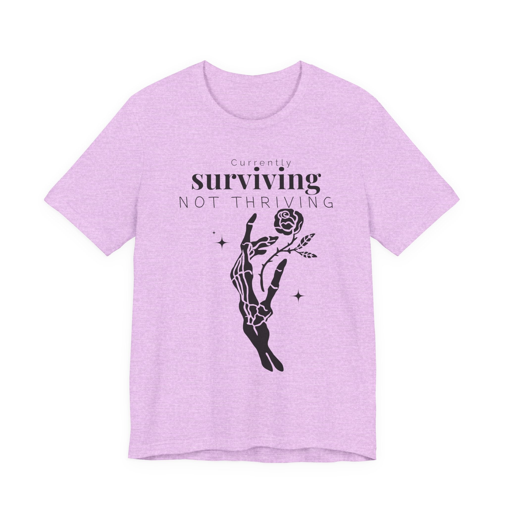 Currently surviving not thriving- minimal skeleton shirt