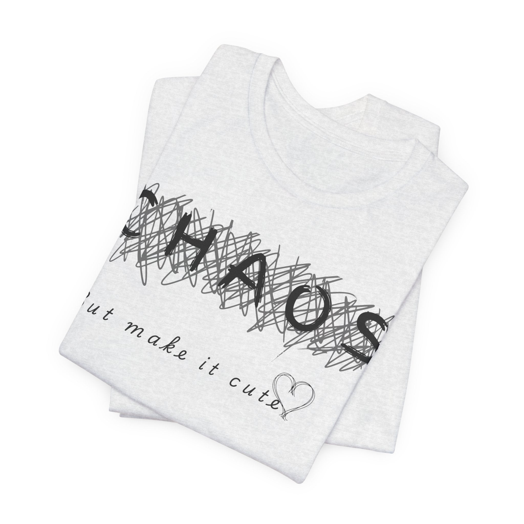 Chaos but cute tee