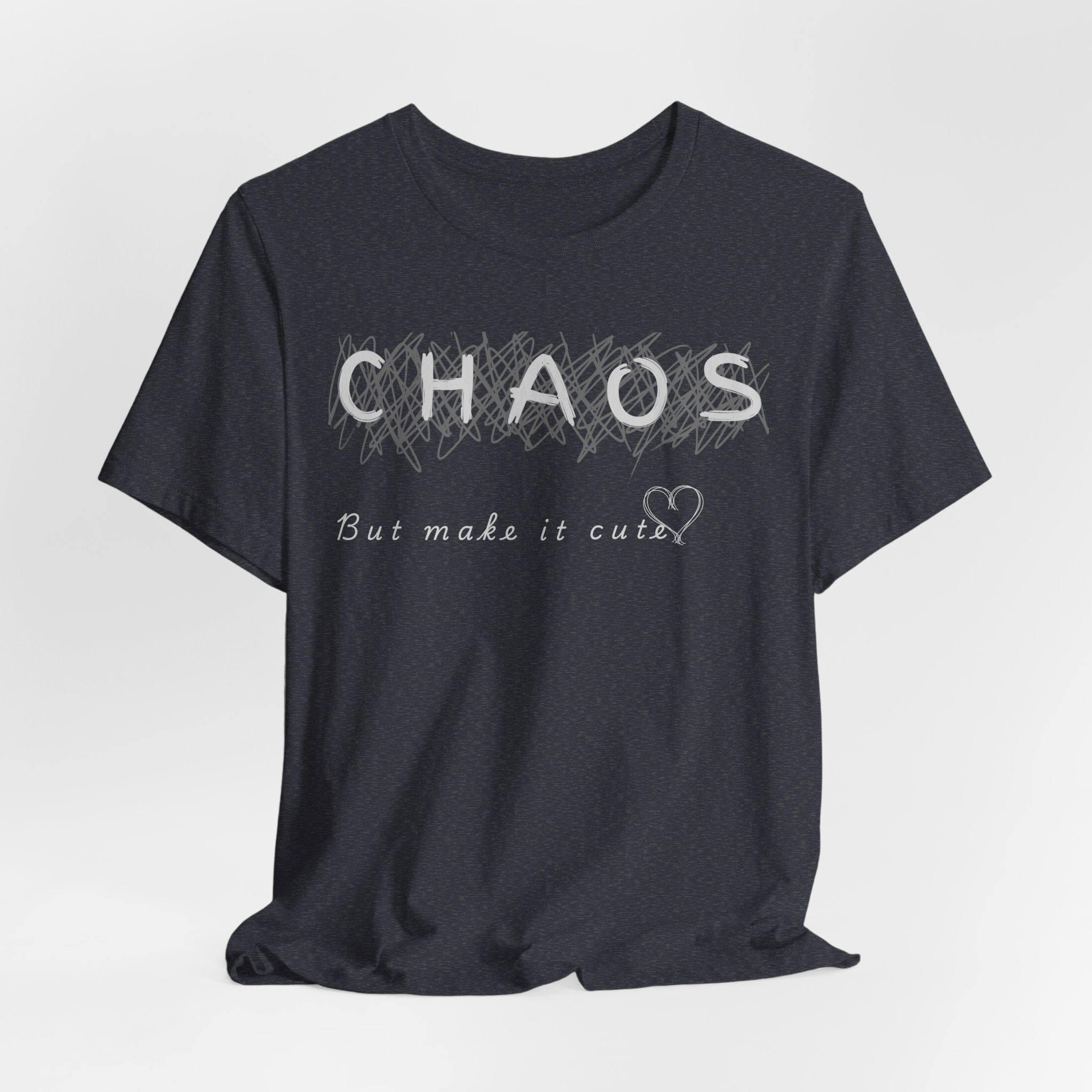 Chaos but cute tee