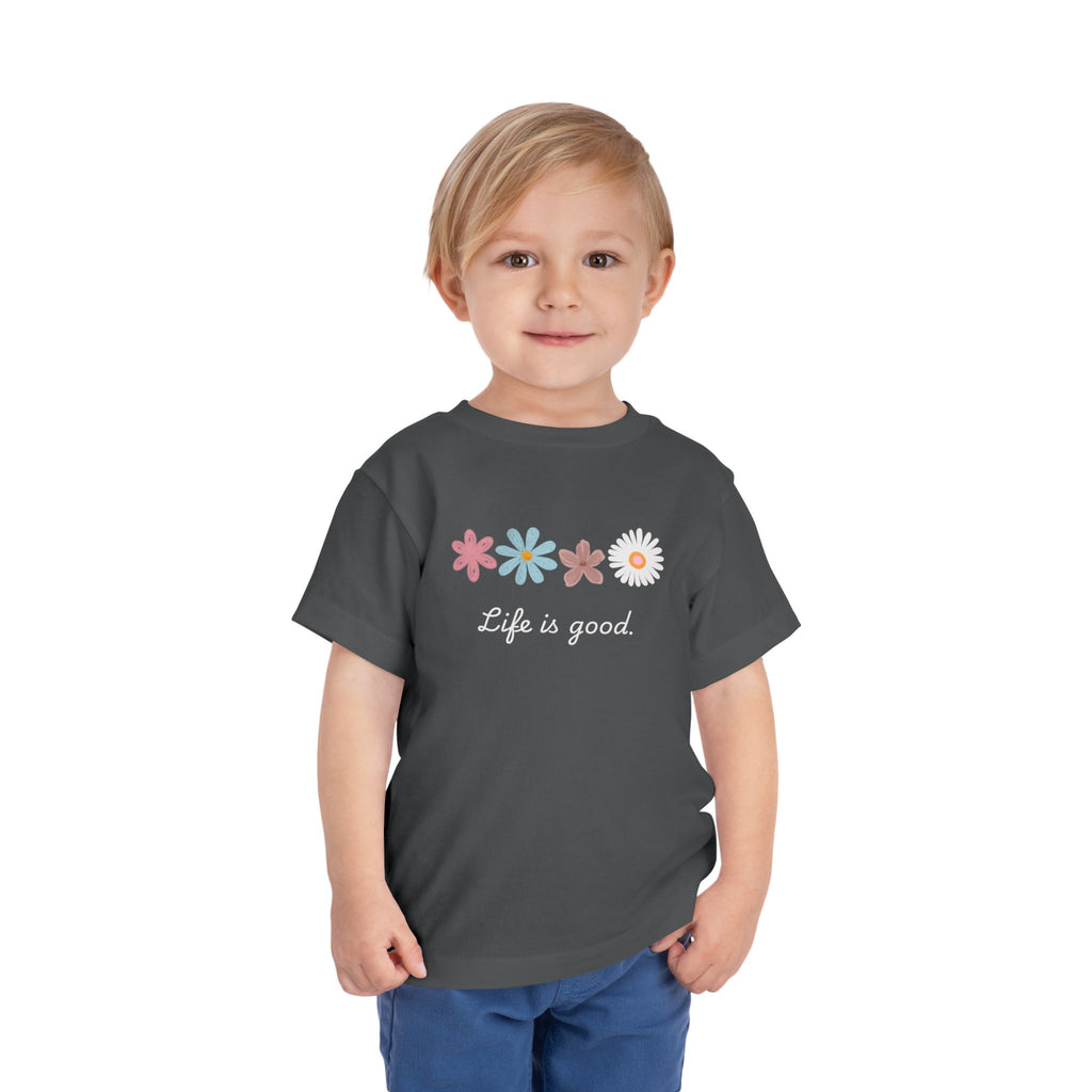 Life Is Good Toddler Tee — Positive Slogan Kids T-Shirt