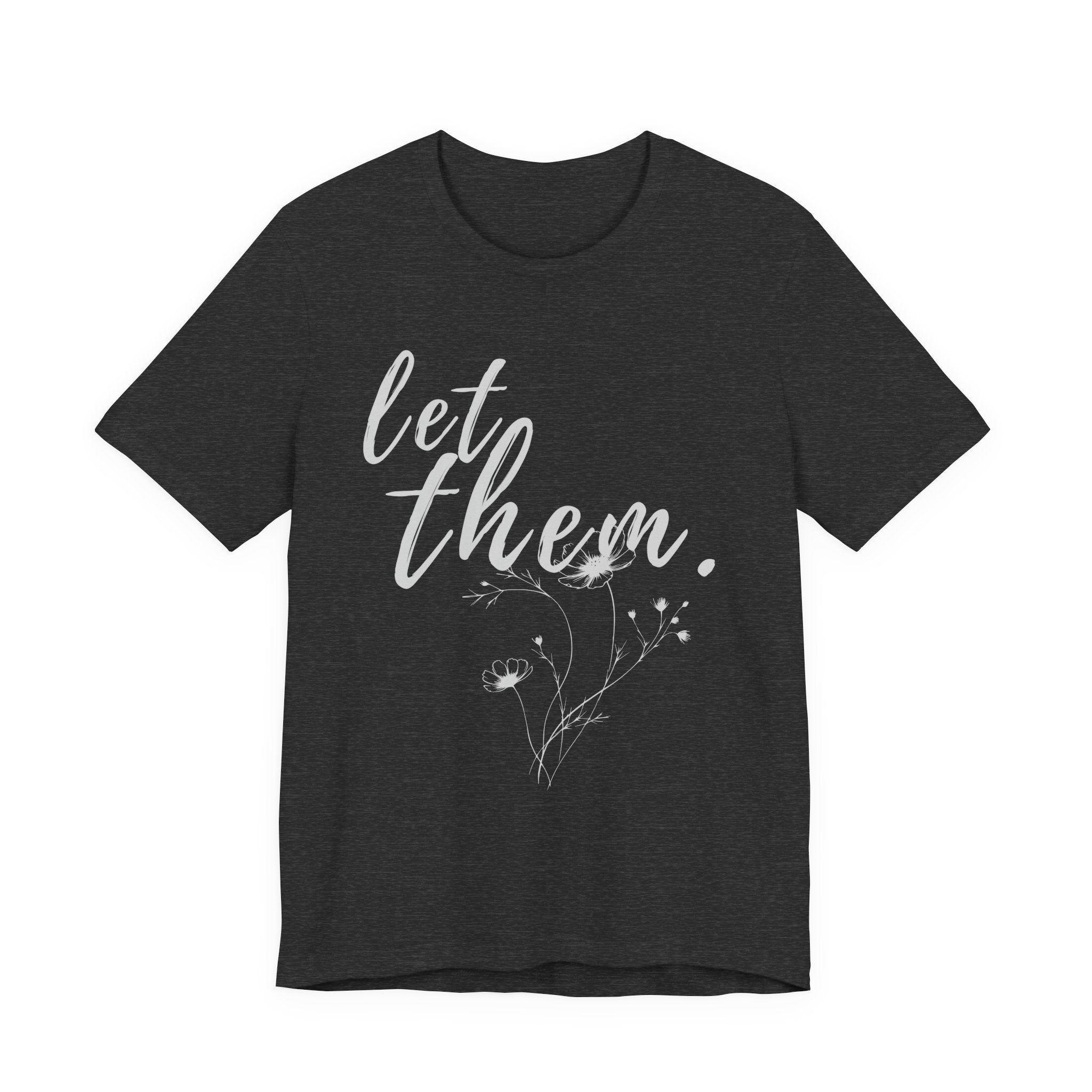 Let Them Shirt Floral Tee — Lille Hand-Drawn Flowers