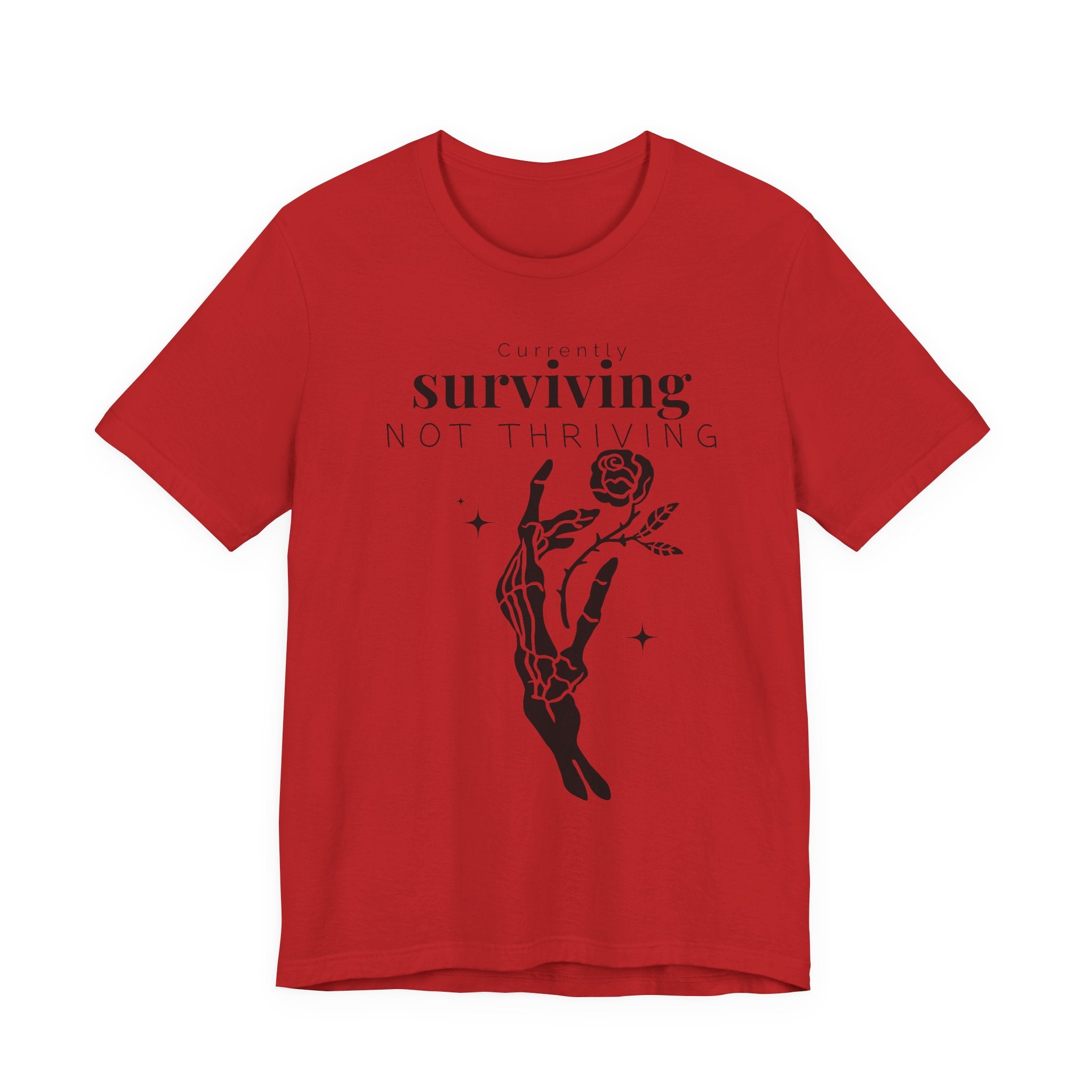 Currently surviving not thriving- minimal skeleton shirt