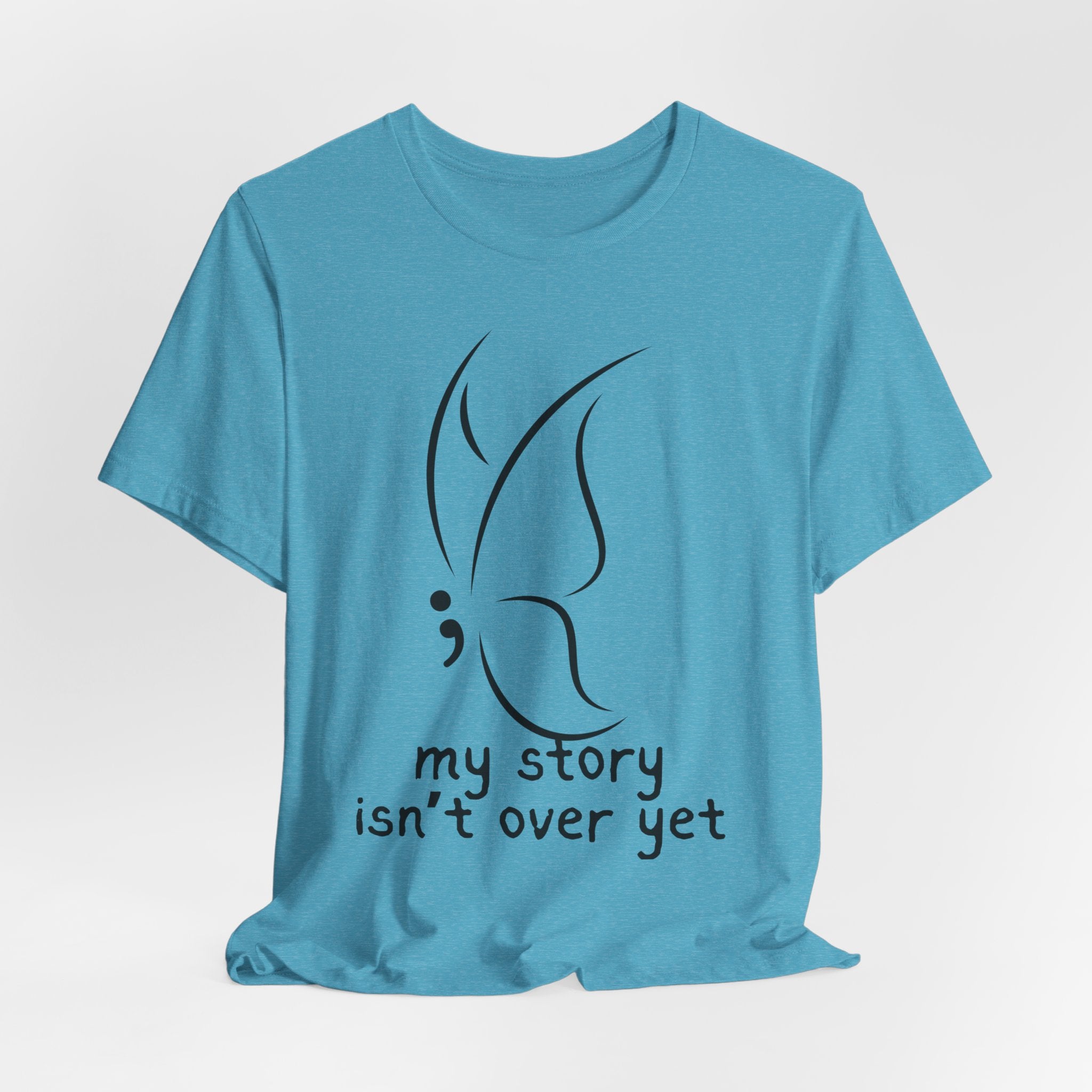 Semicolon Butterfly Tee — "My Story Isn't Over Yet"