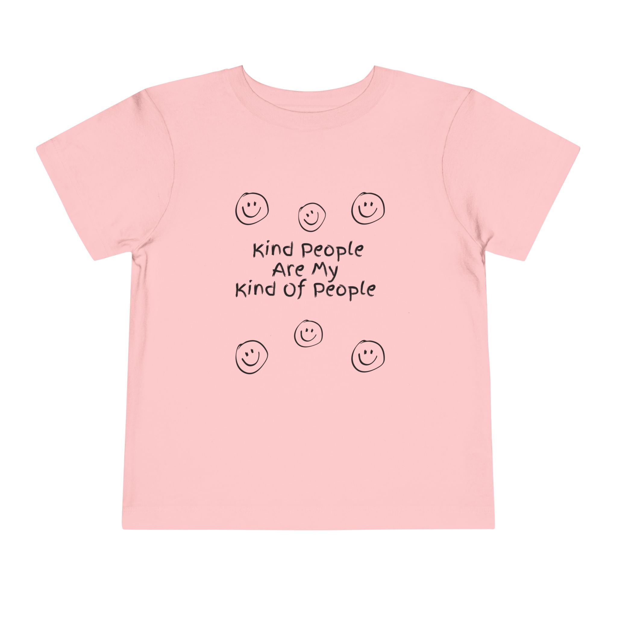 Kind People Are My Kind Of People Toddler Tee