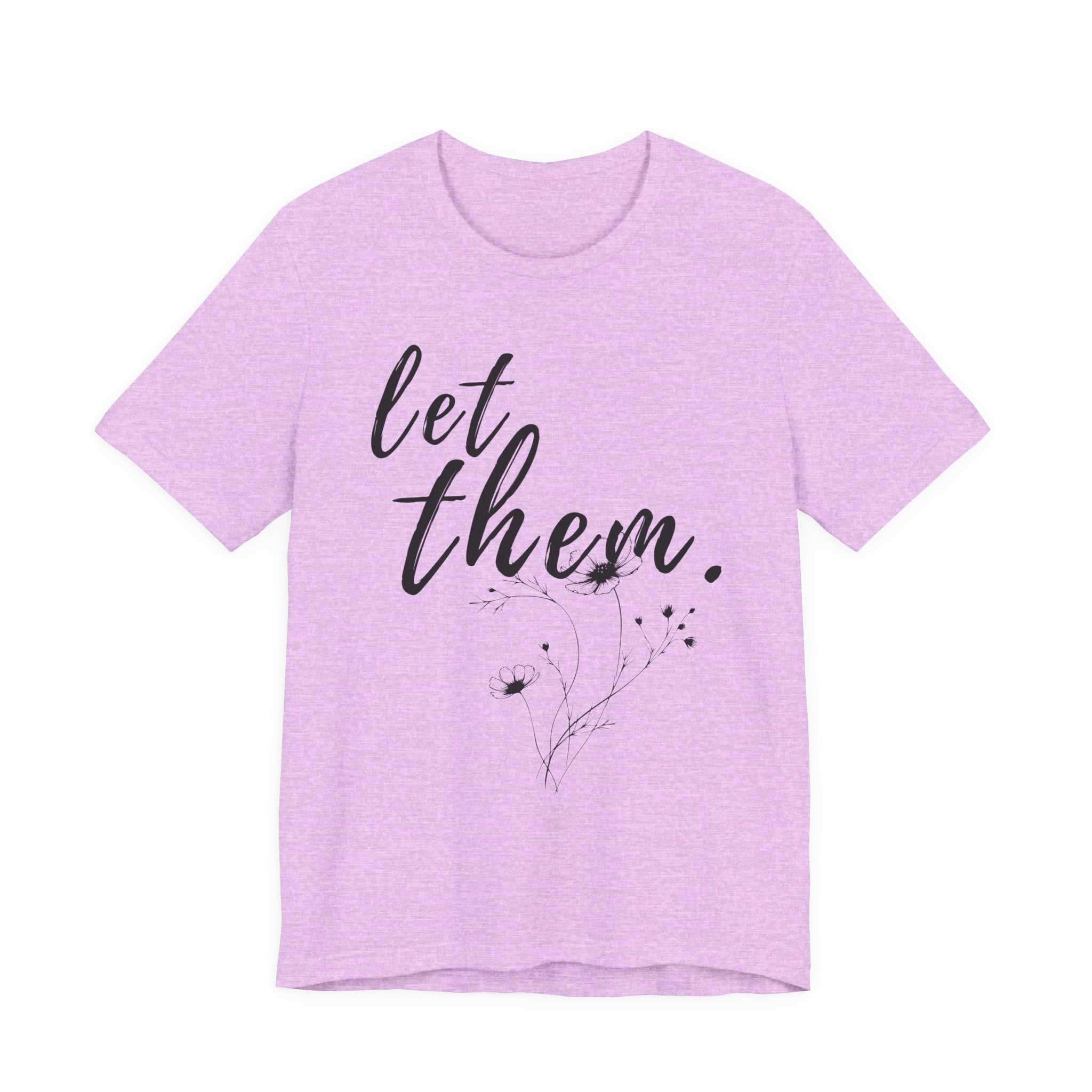 Let Them Shirt Floral Tee — Lille Hand-Drawn Flowers
