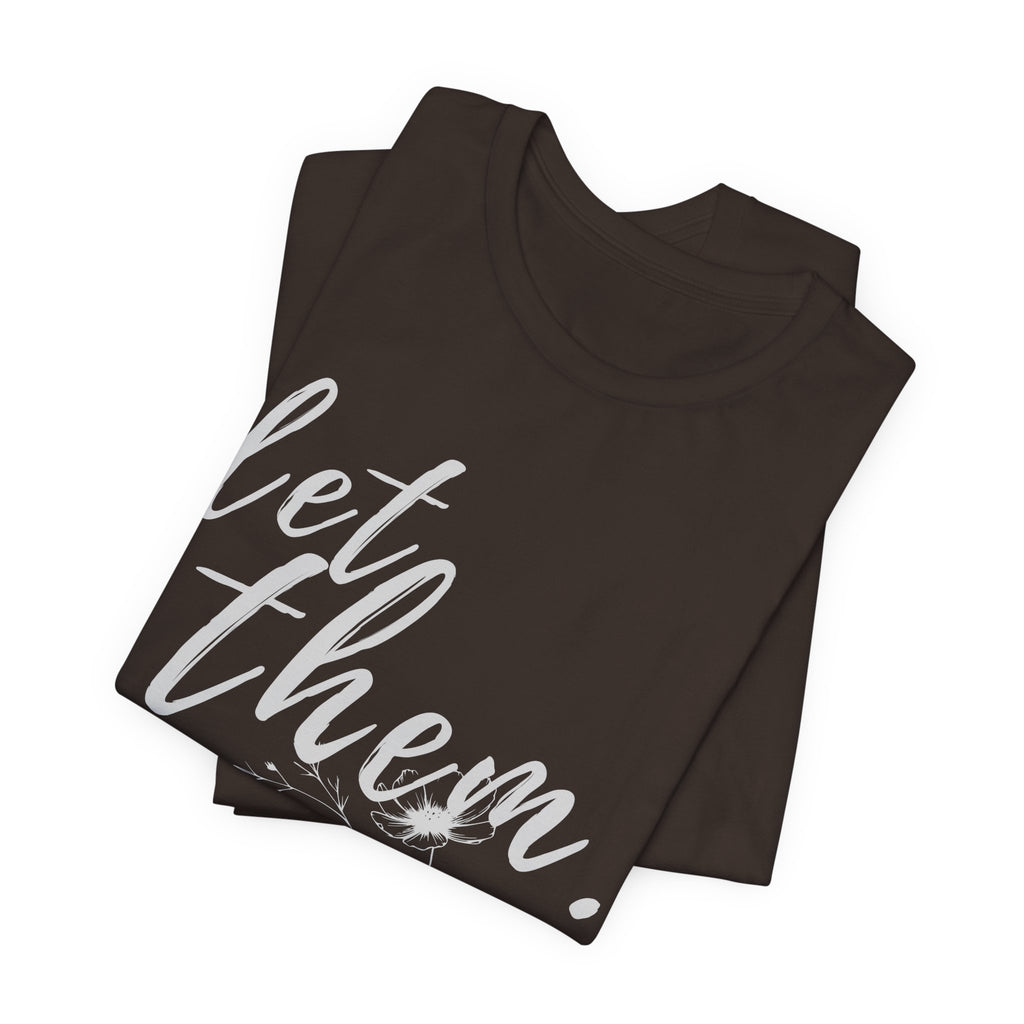 Let Them Shirt Floral Tee — Lille Hand-Drawn Flowers