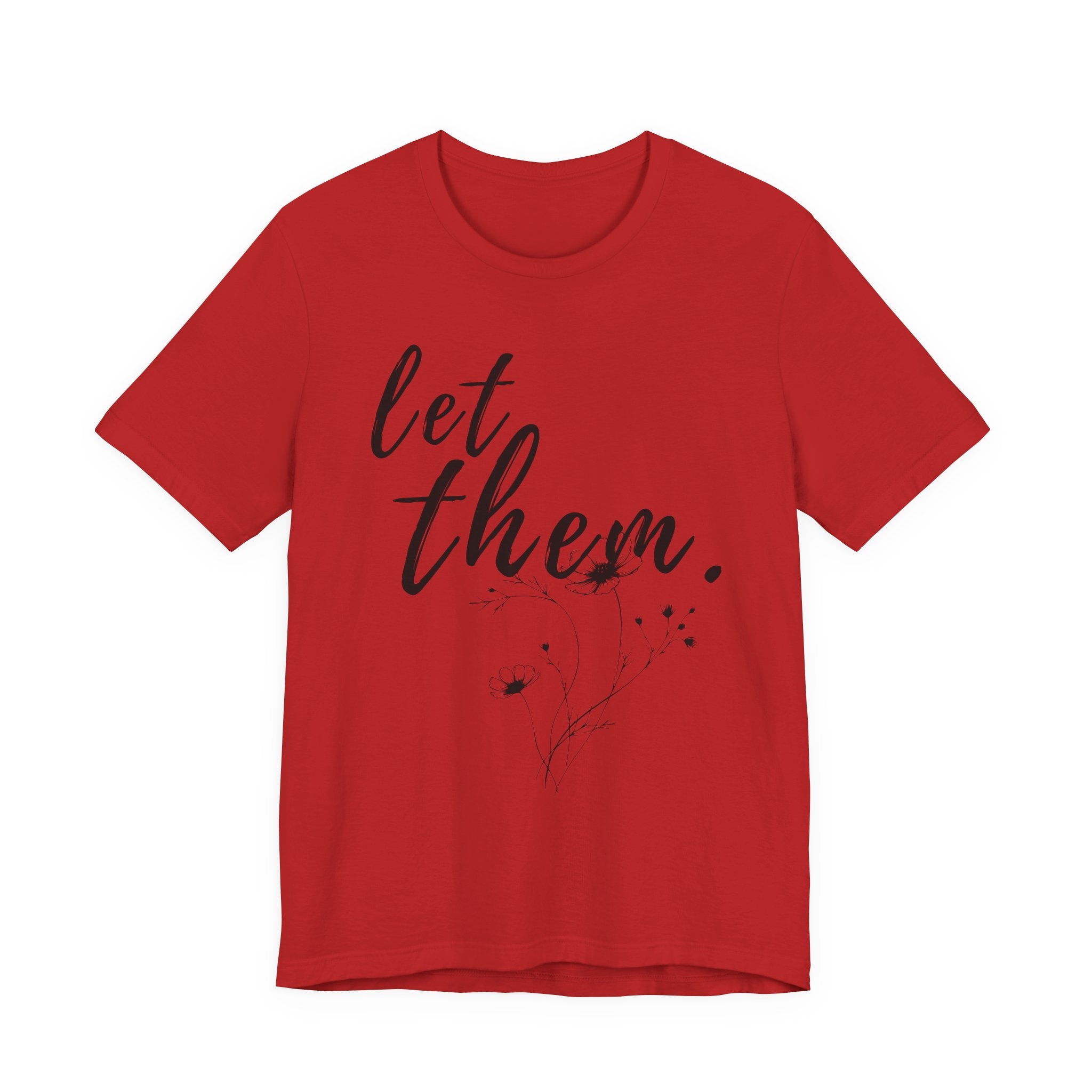 Let Them Shirt Floral Tee — Lille Hand-Drawn Flowers