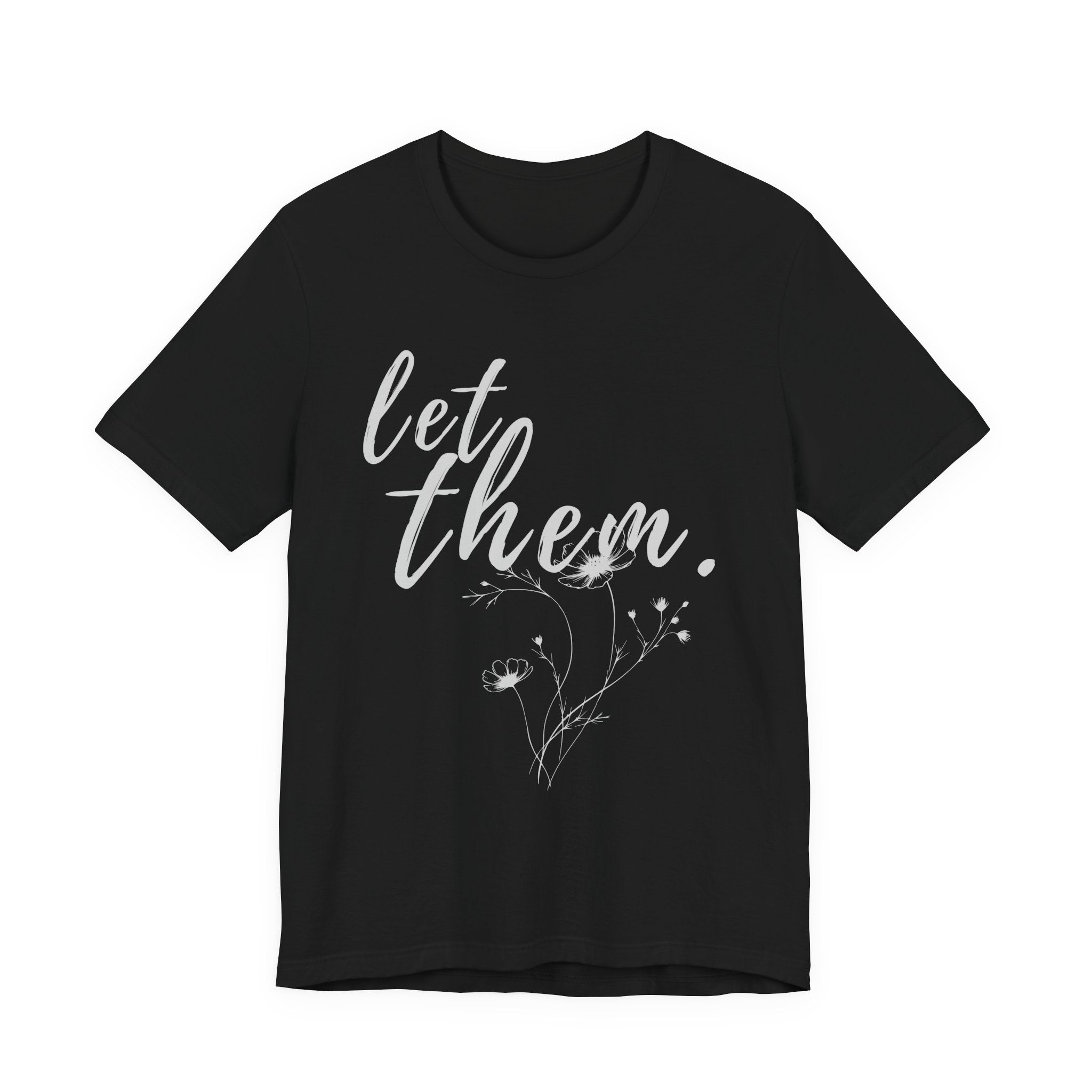 Let Them Shirt Floral Tee — Lille Hand-Drawn Flowers