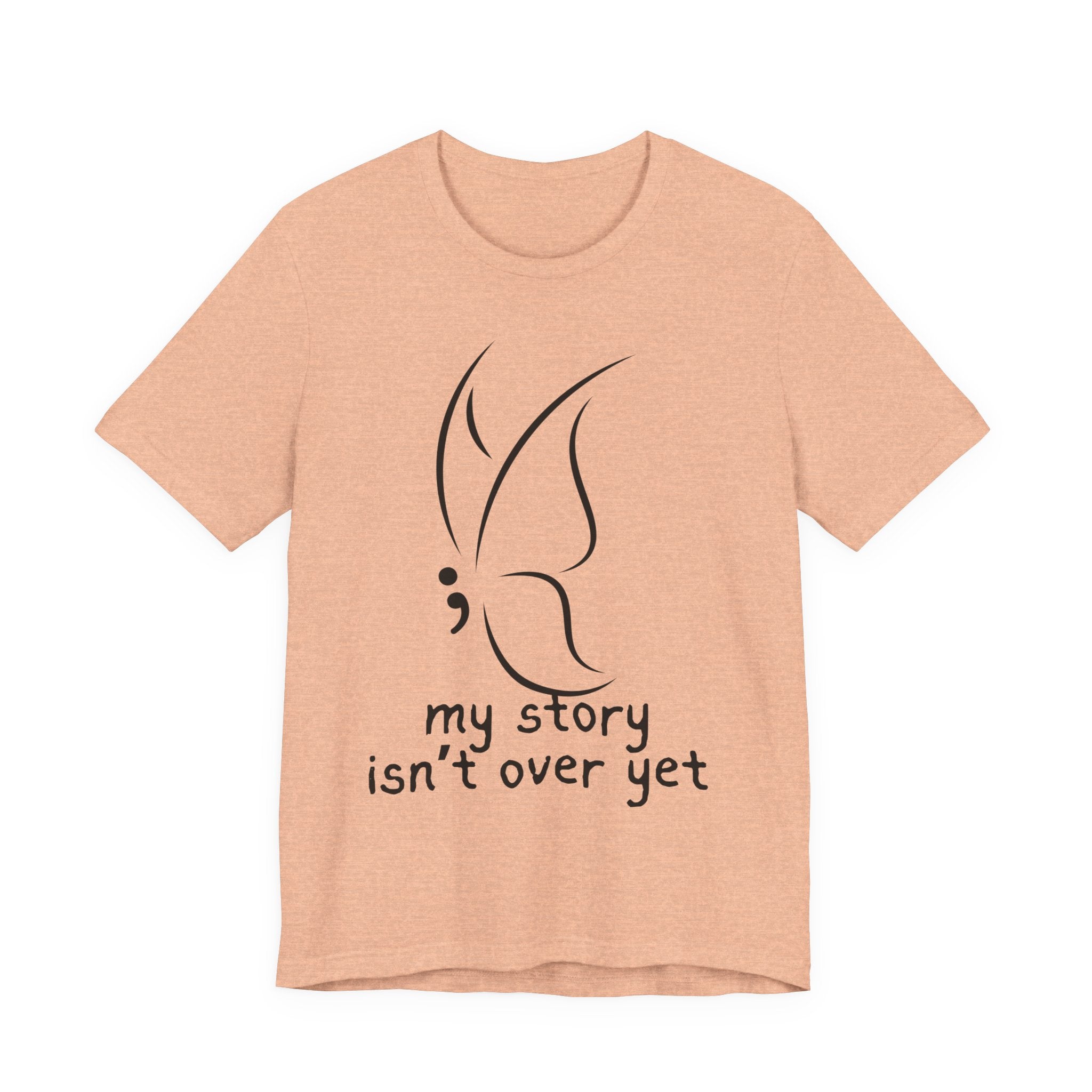 Semicolon Butterfly Tee — "My Story Isn't Over Yet"