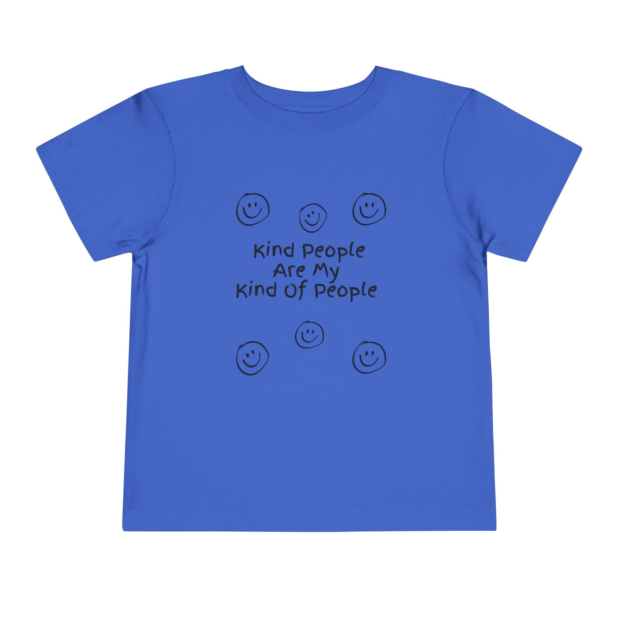 Kind People Are My Kind Of People Toddler Tee