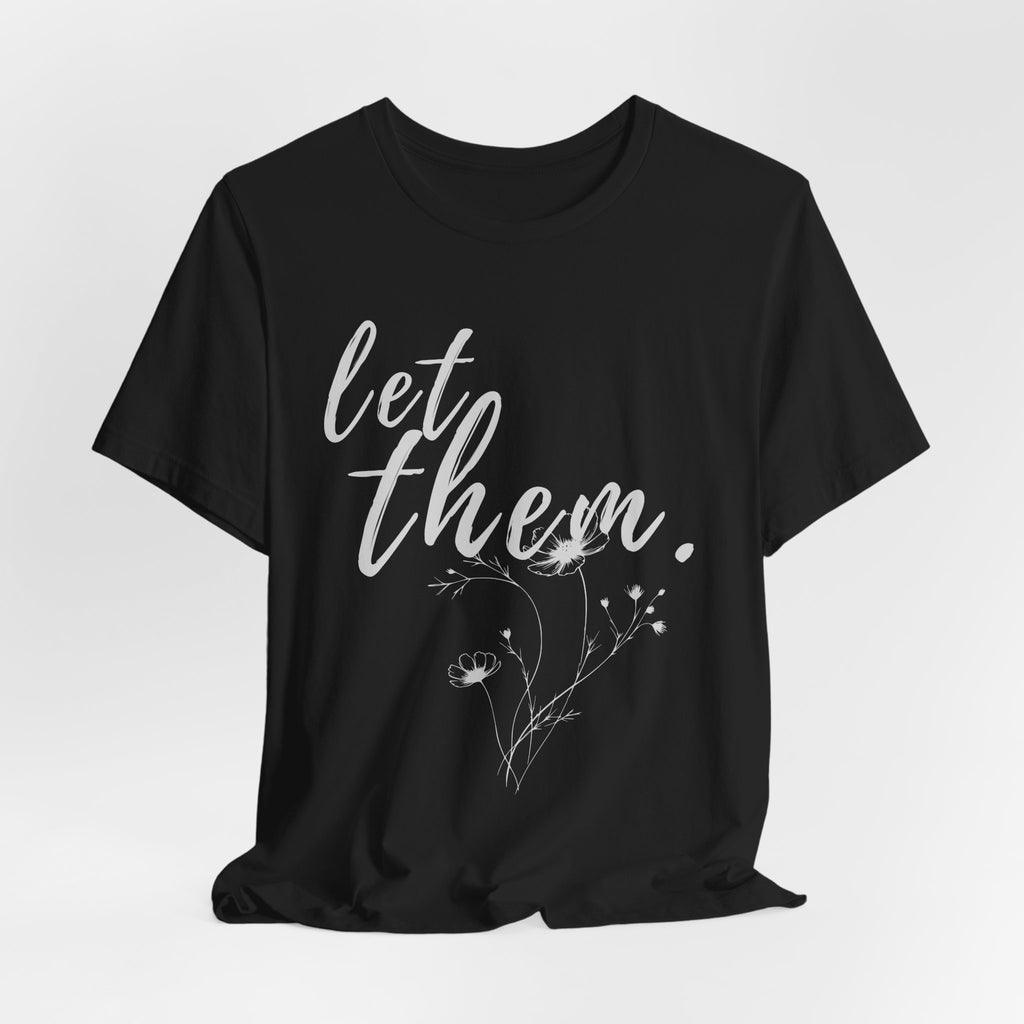 Let Them Shirt Floral Tee — Lille Hand-Drawn Flowers