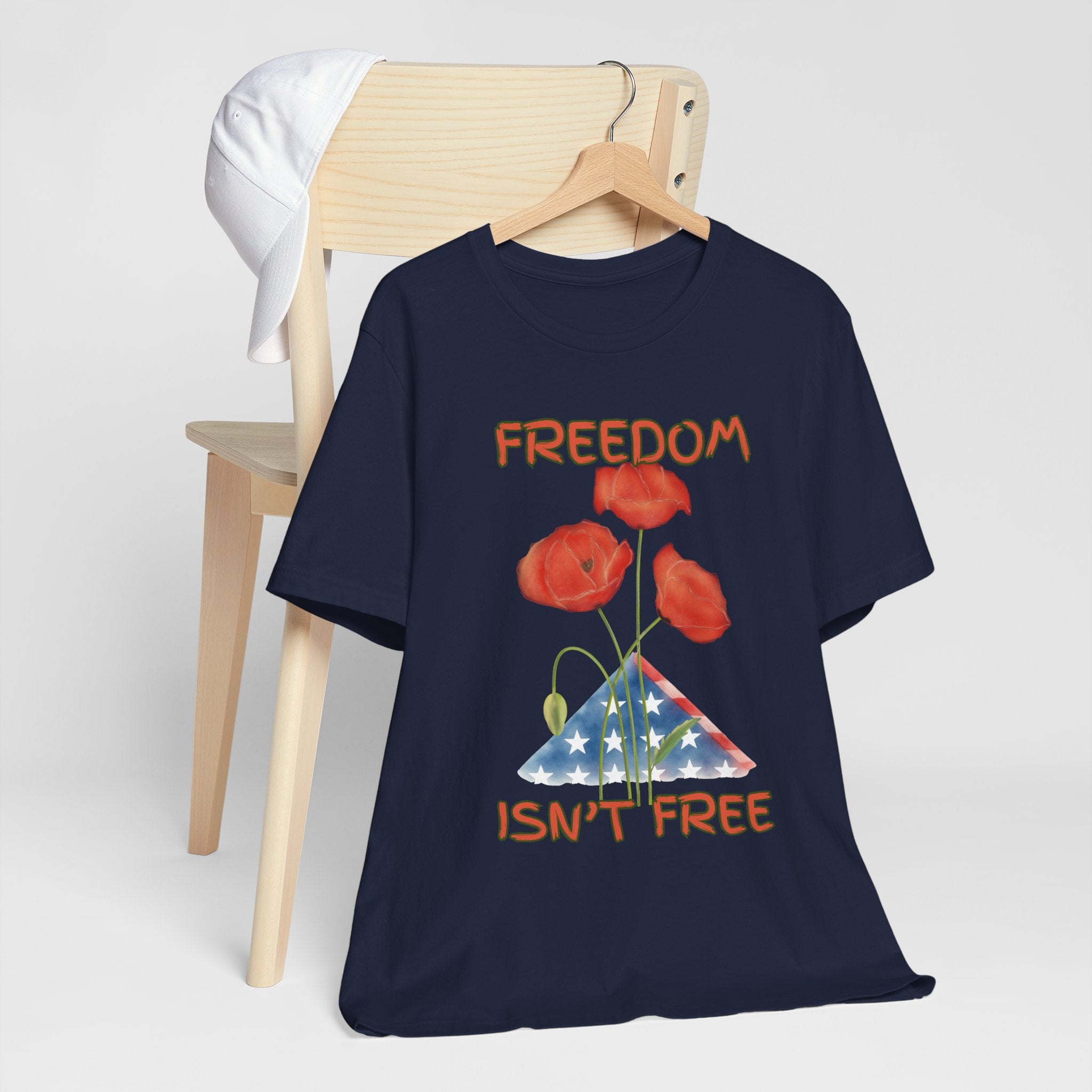 Freedom Isn't Free T-Shirt — Patriotic Tribute Tee