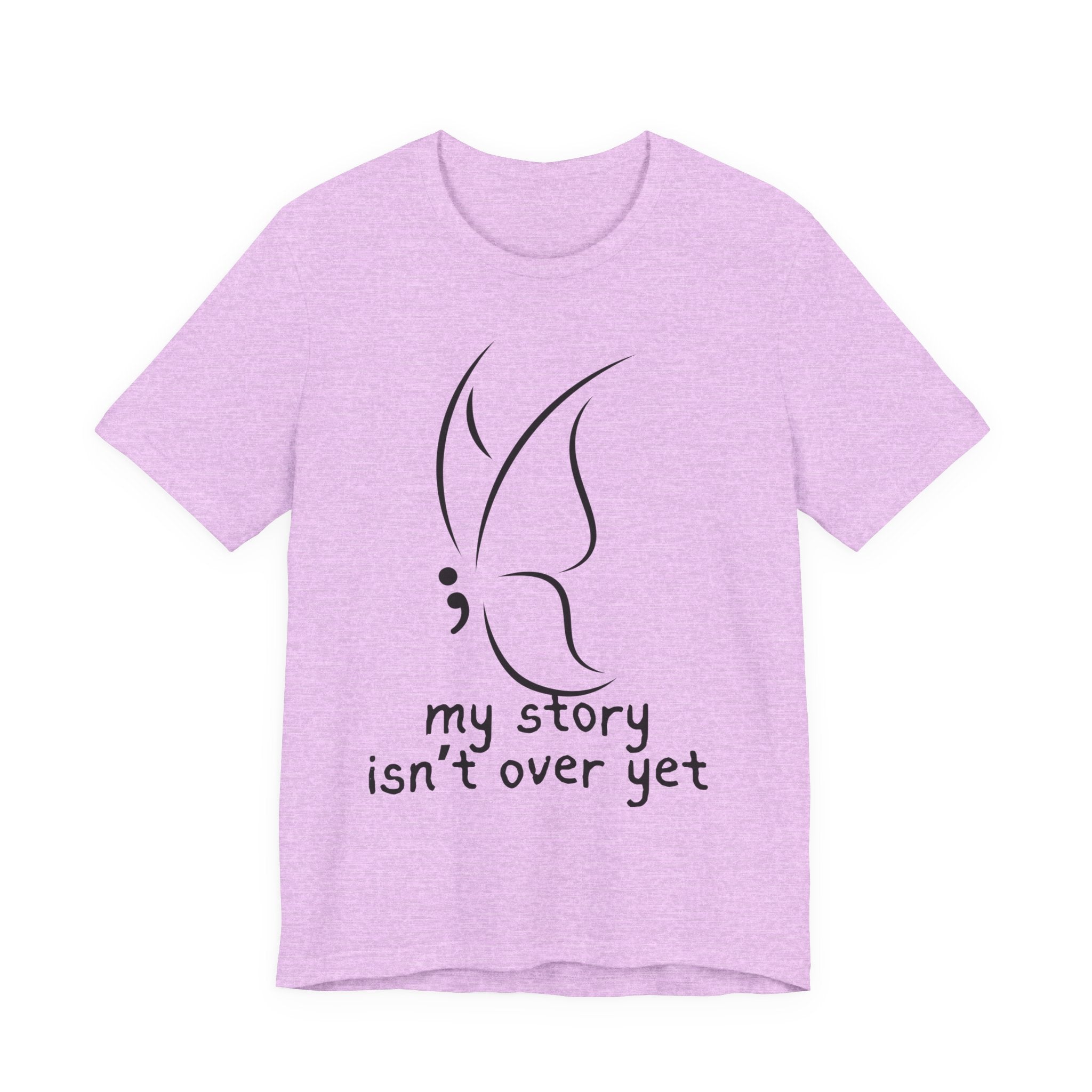 Semicolon Butterfly Tee — "My Story Isn't Over Yet"