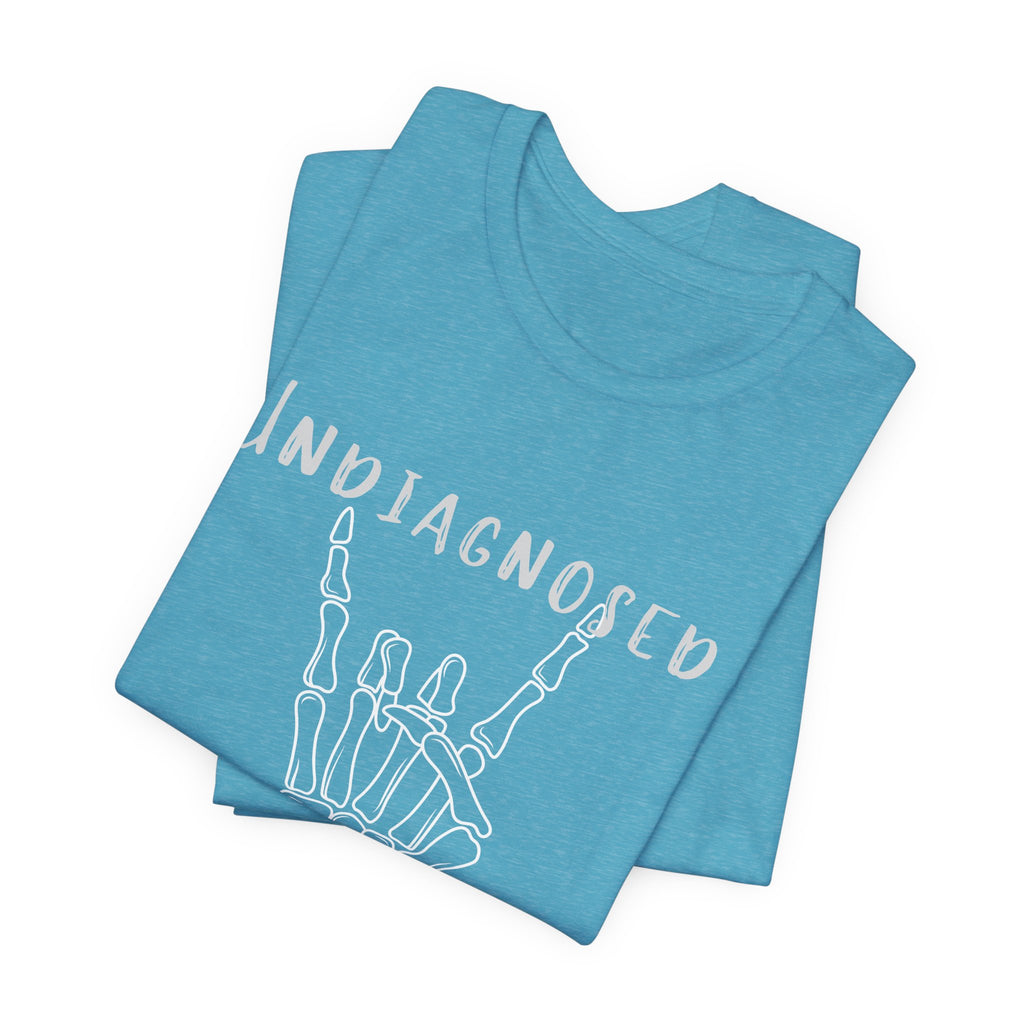 Undiagnosed But Something Ain't Right Skeleton Rock Tee