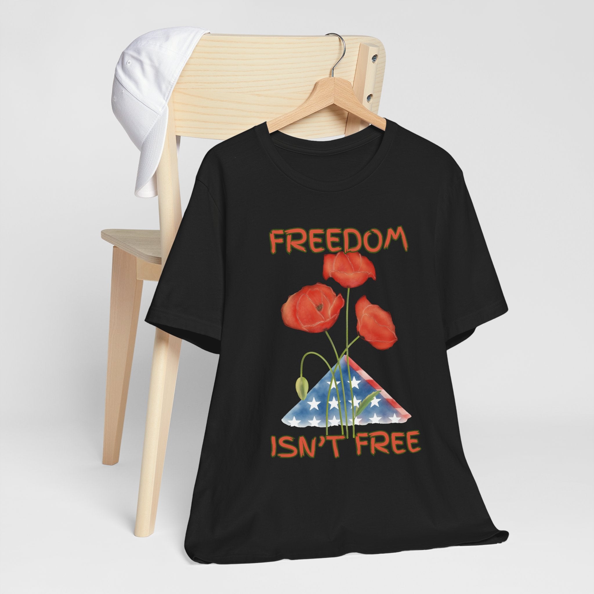 Freedom Isn't Free T-Shirt — Patriotic Tribute Tee