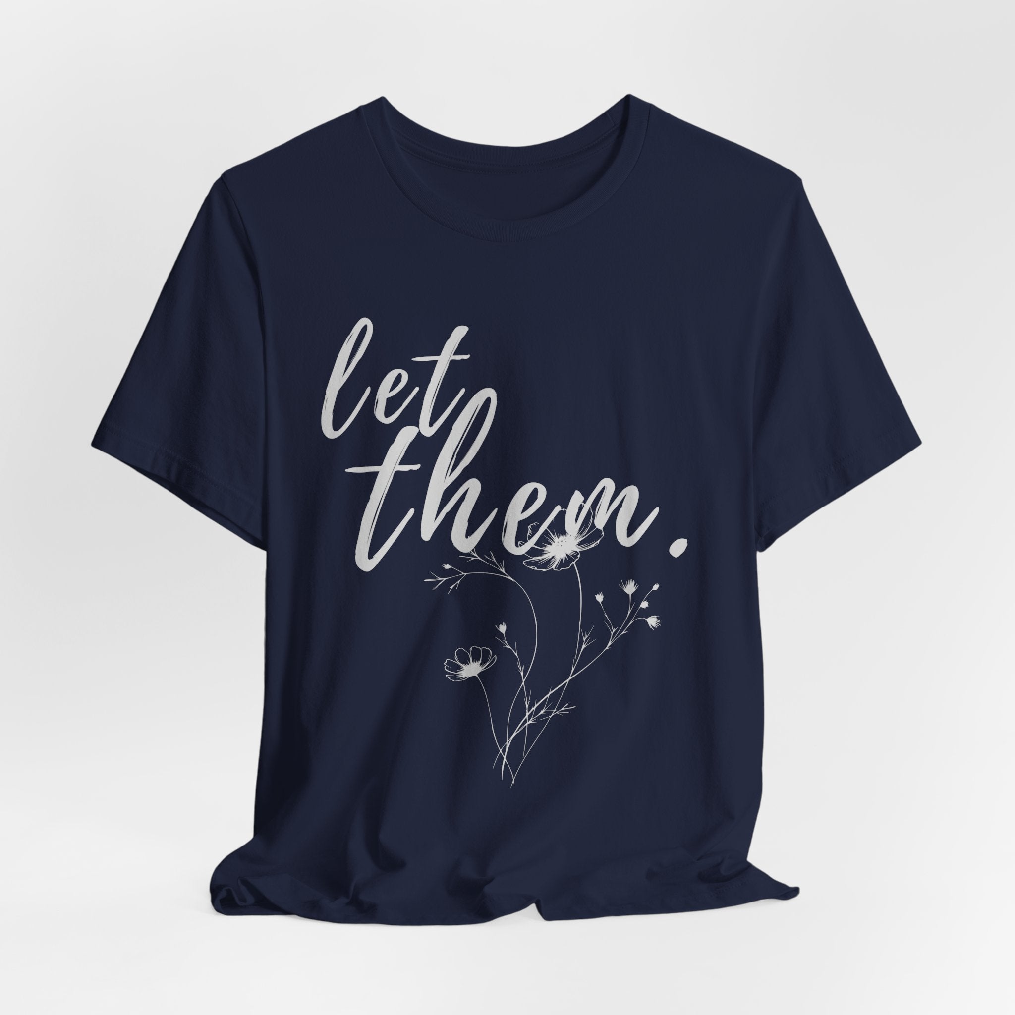 Let Them Shirt Floral Tee — Lille Hand-Drawn Flowers