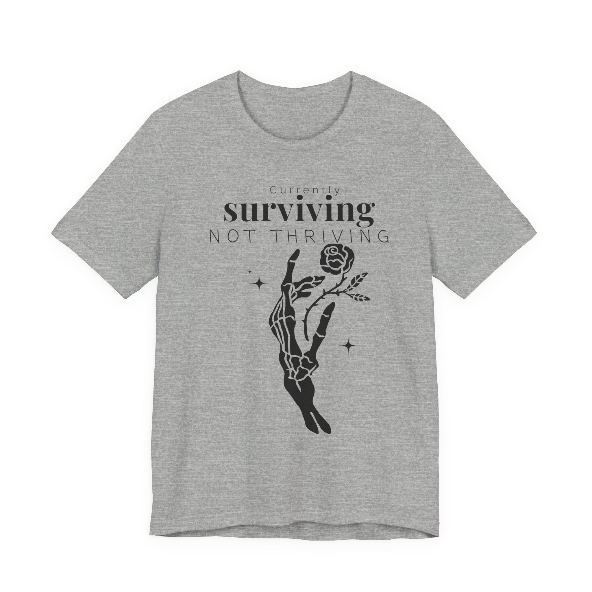 Currently surviving not thriving- minimal skeleton shirt