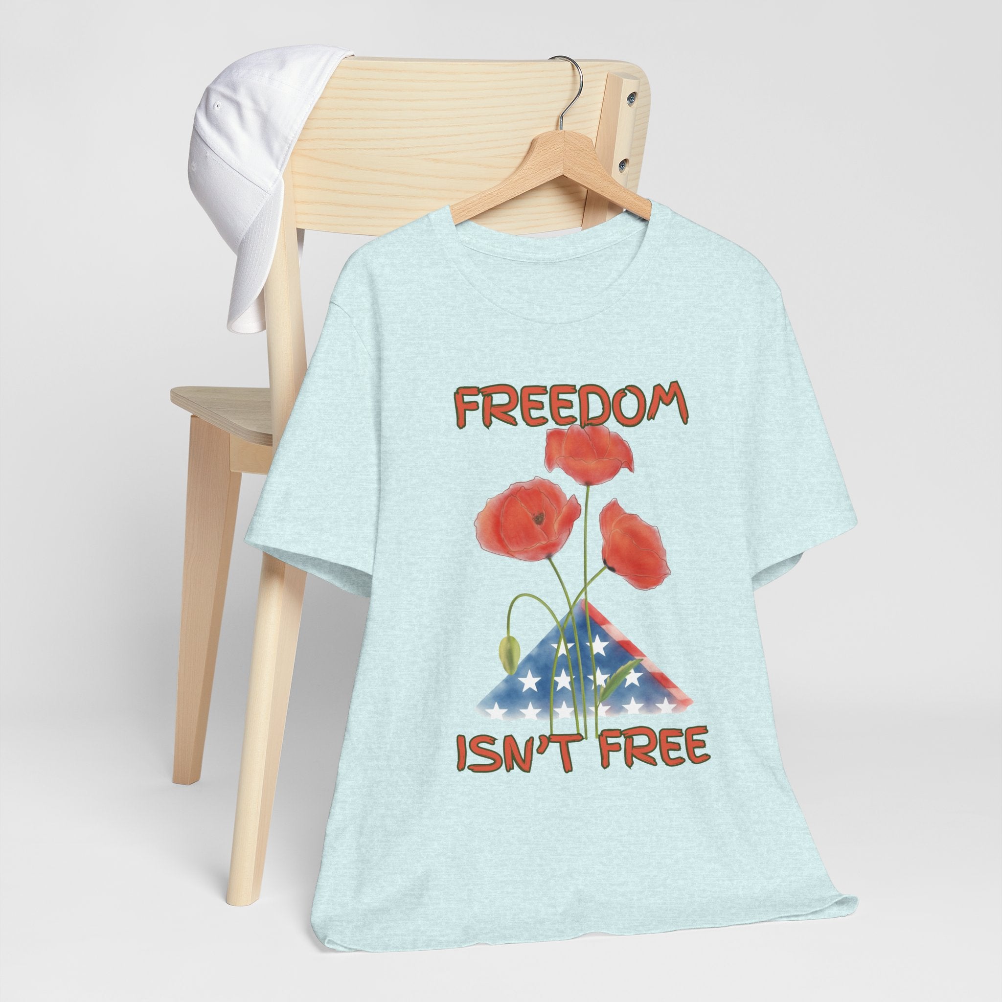 Freedom Isn't Free T-Shirt — Patriotic Tribute Tee