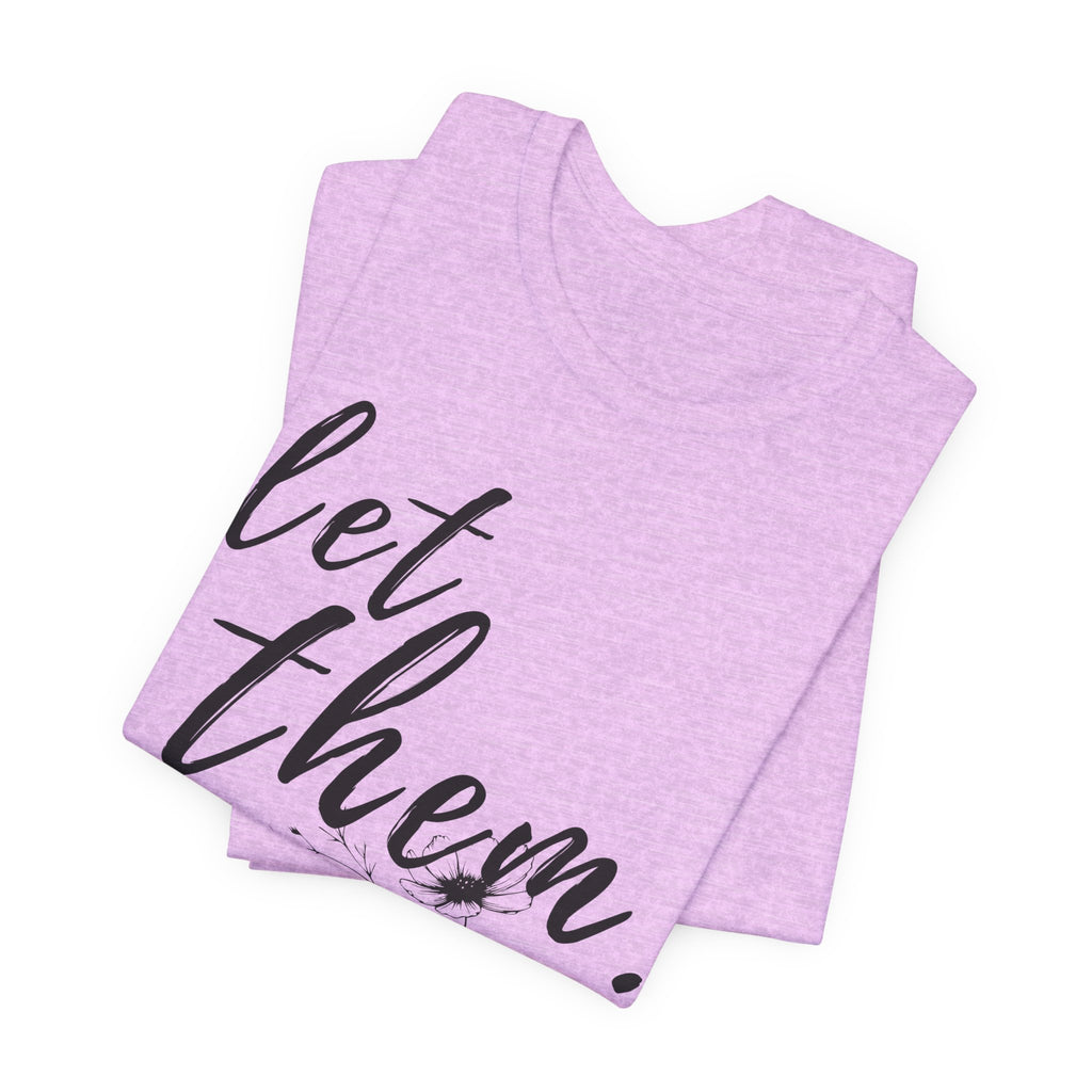 Let Them Shirt Floral Tee — Lille Hand-Drawn Flowers