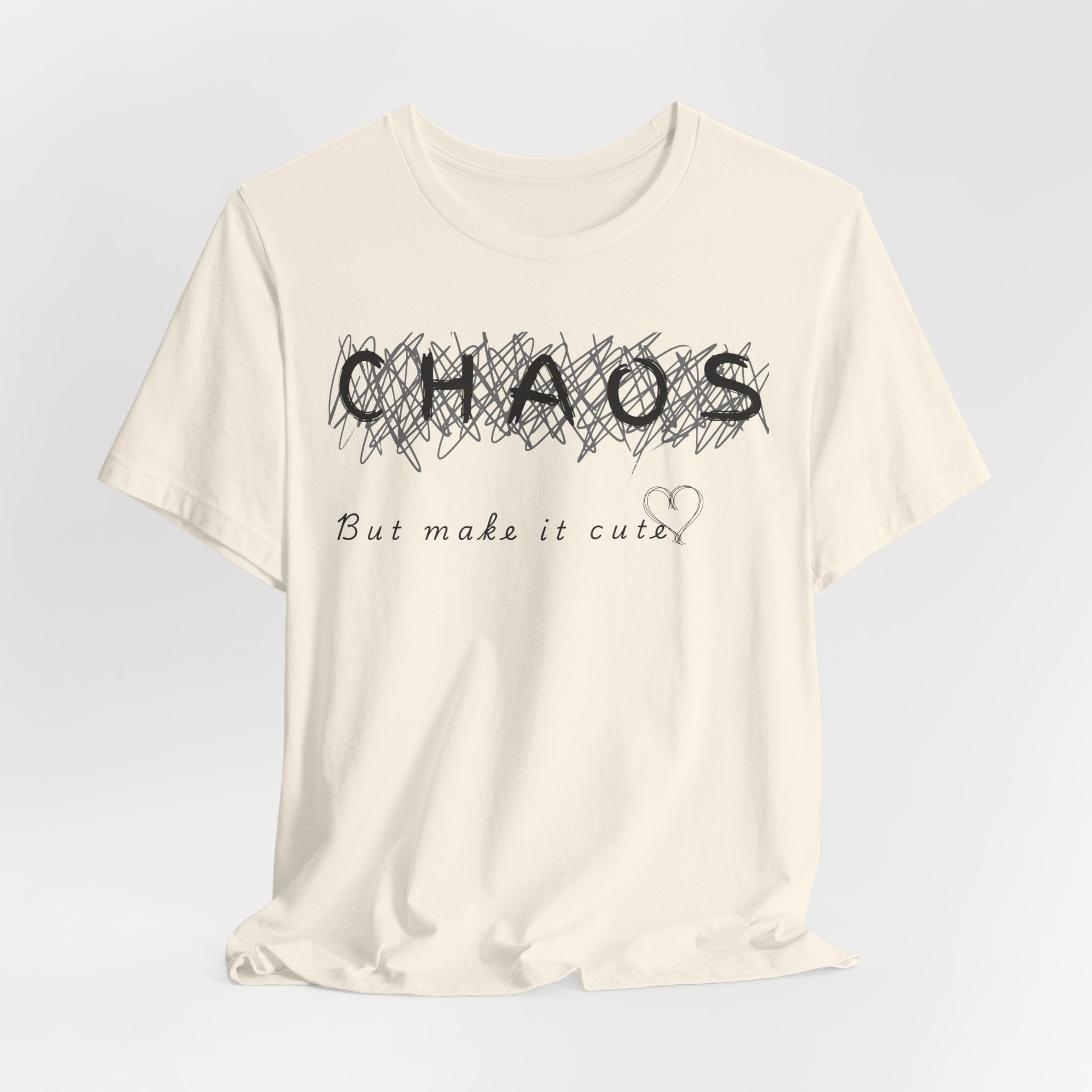 Chaos but cute tee