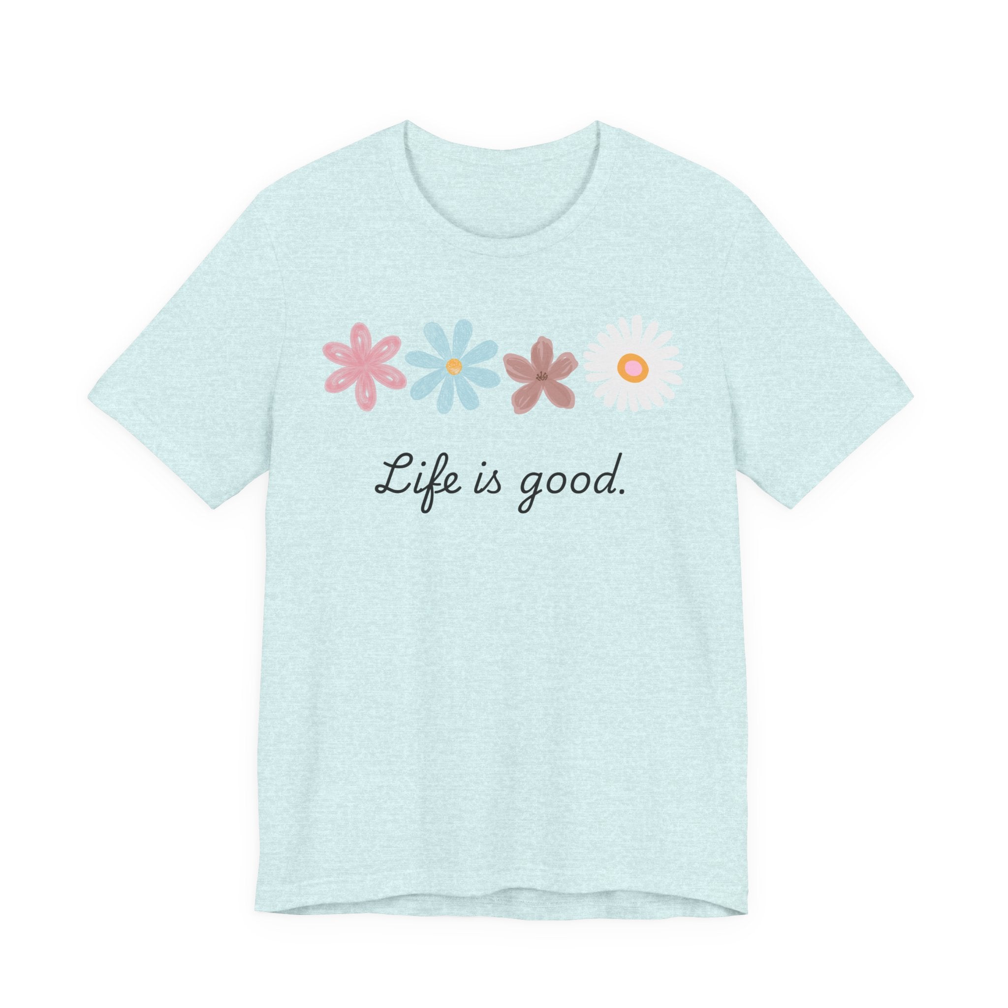 Life Is Good Floral T-Shirt