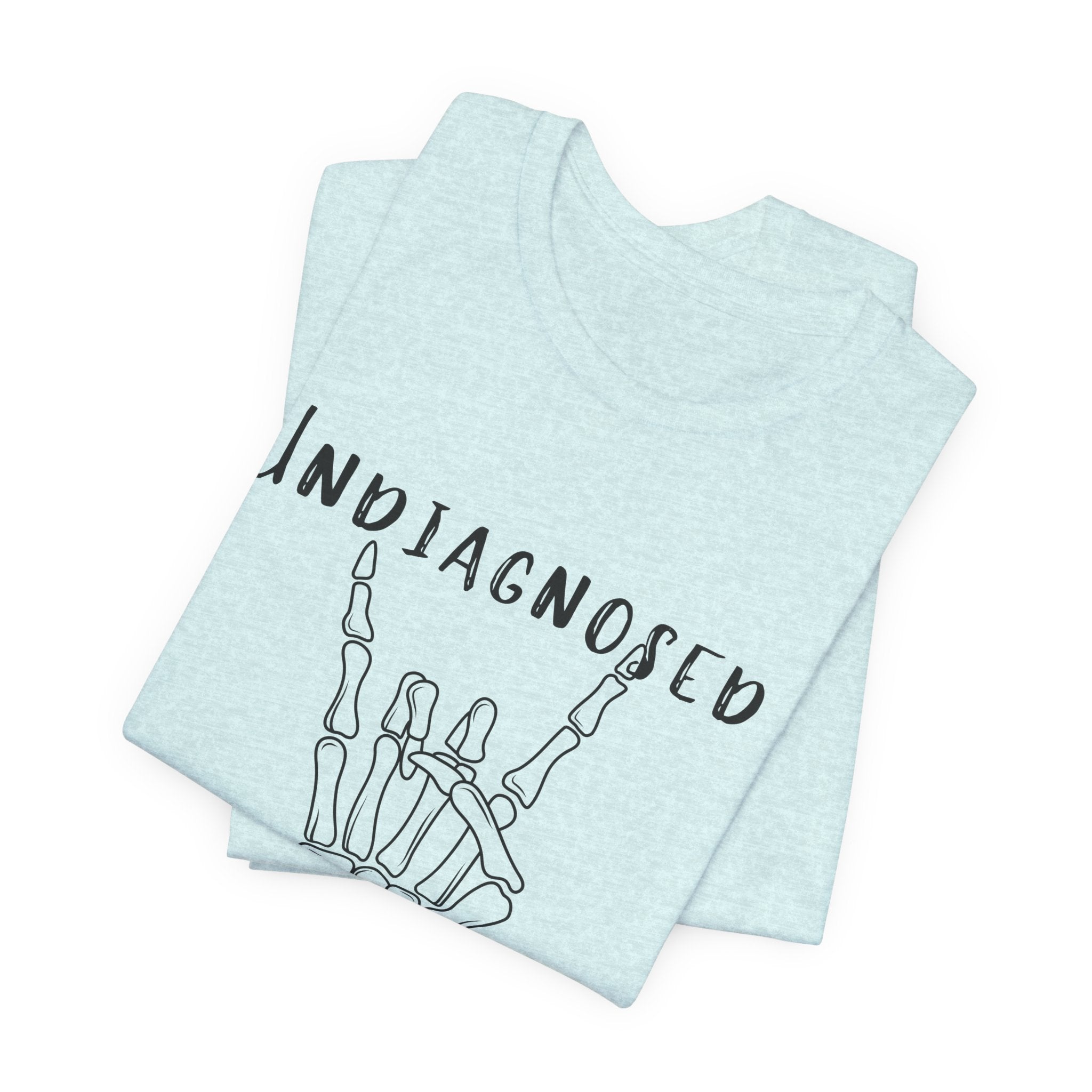 Undiagnosed But Something Ain't Right Skeleton Rock Tee
