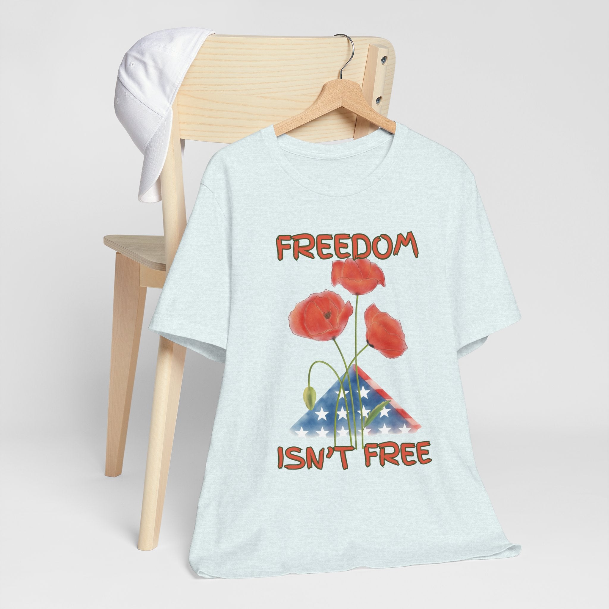 Freedom Isn't Free T-Shirt — Patriotic Tribute Tee