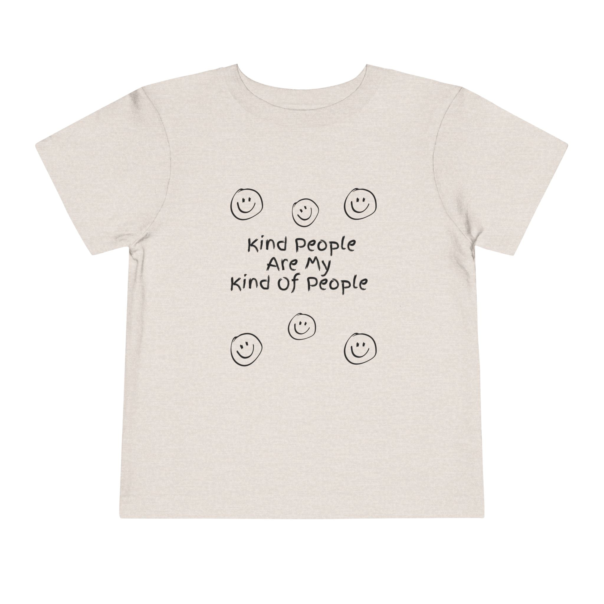 Kind People Are My Kind Of People Toddler Tee