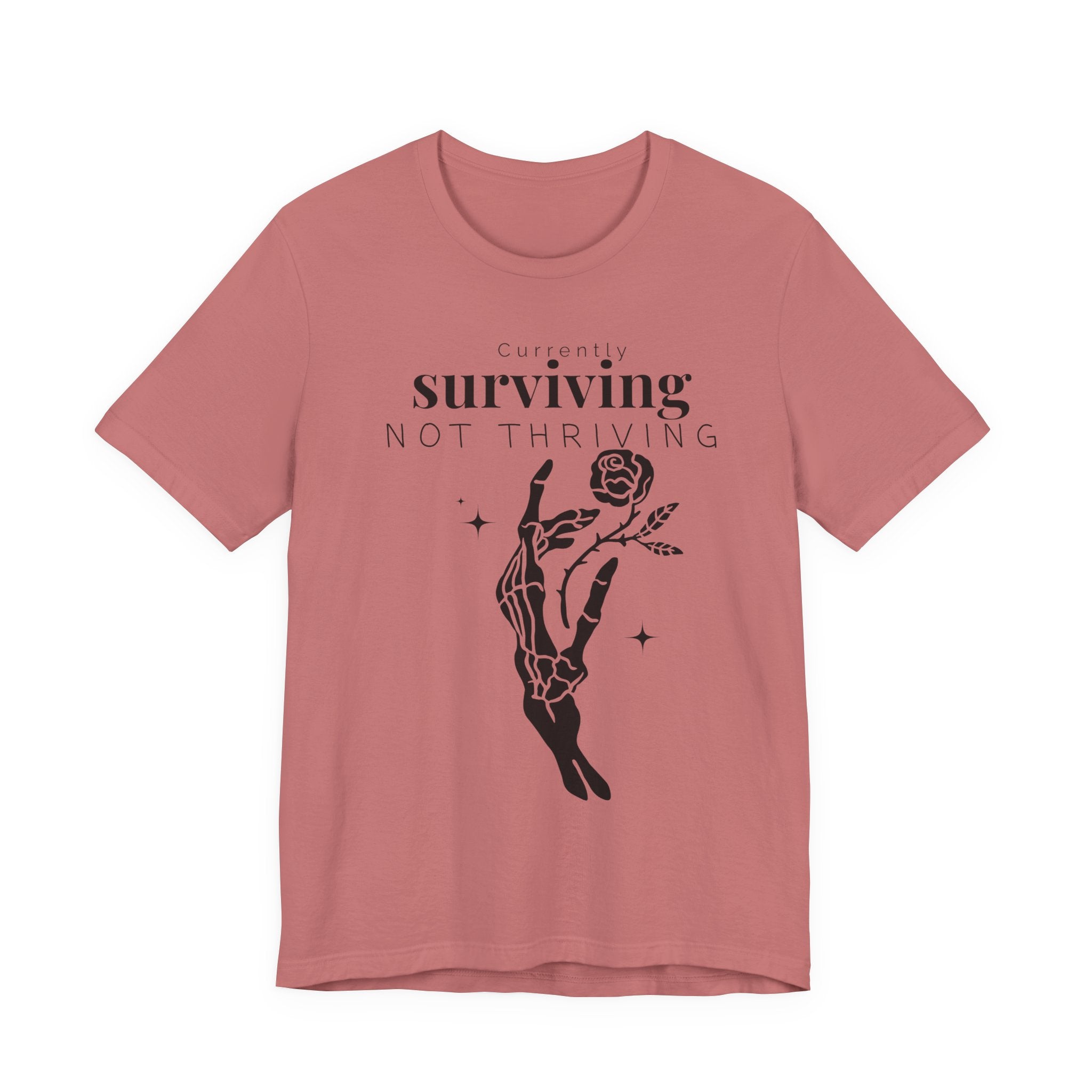Currently surviving not thriving- minimal skeleton shirt