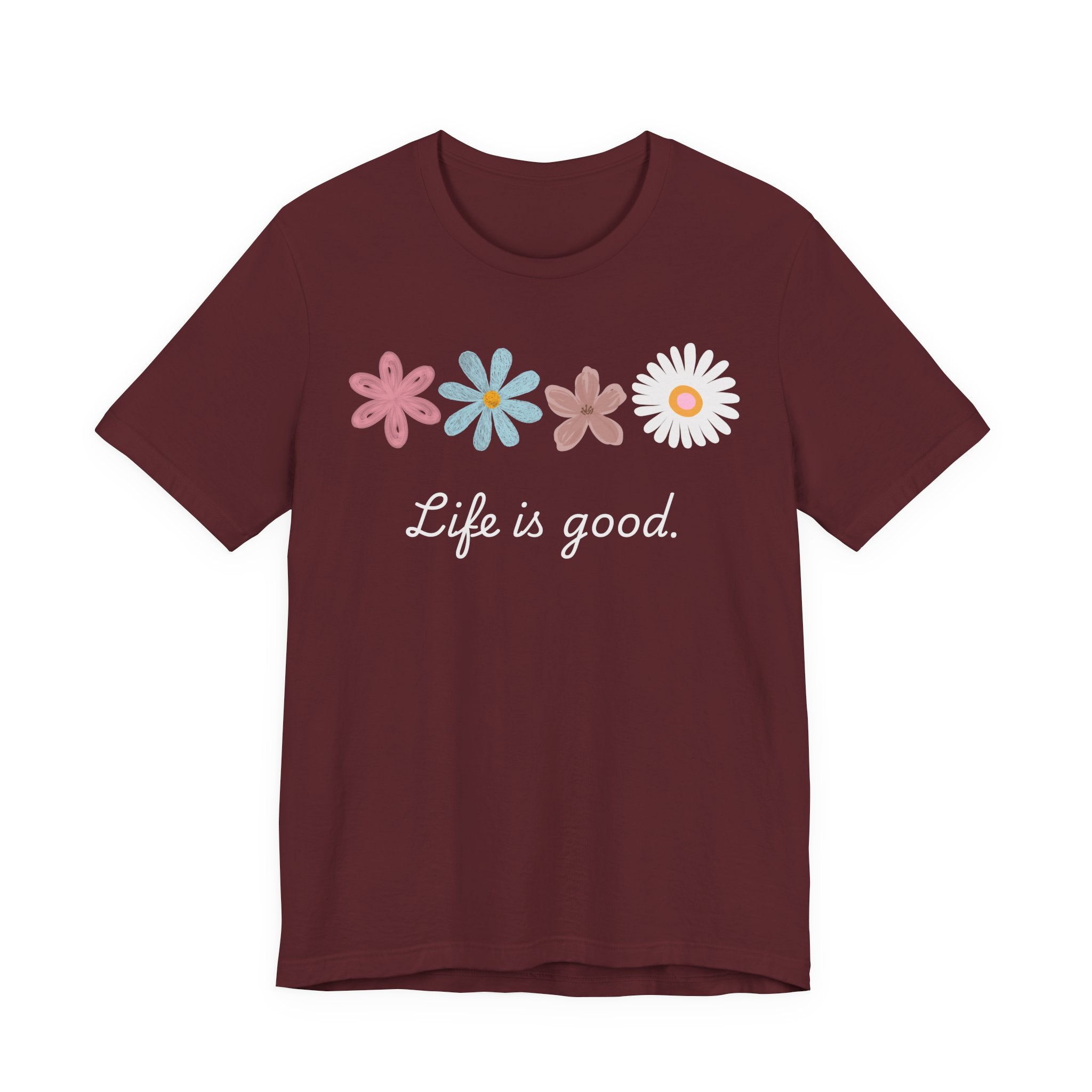 Life Is Good Floral T-Shirt