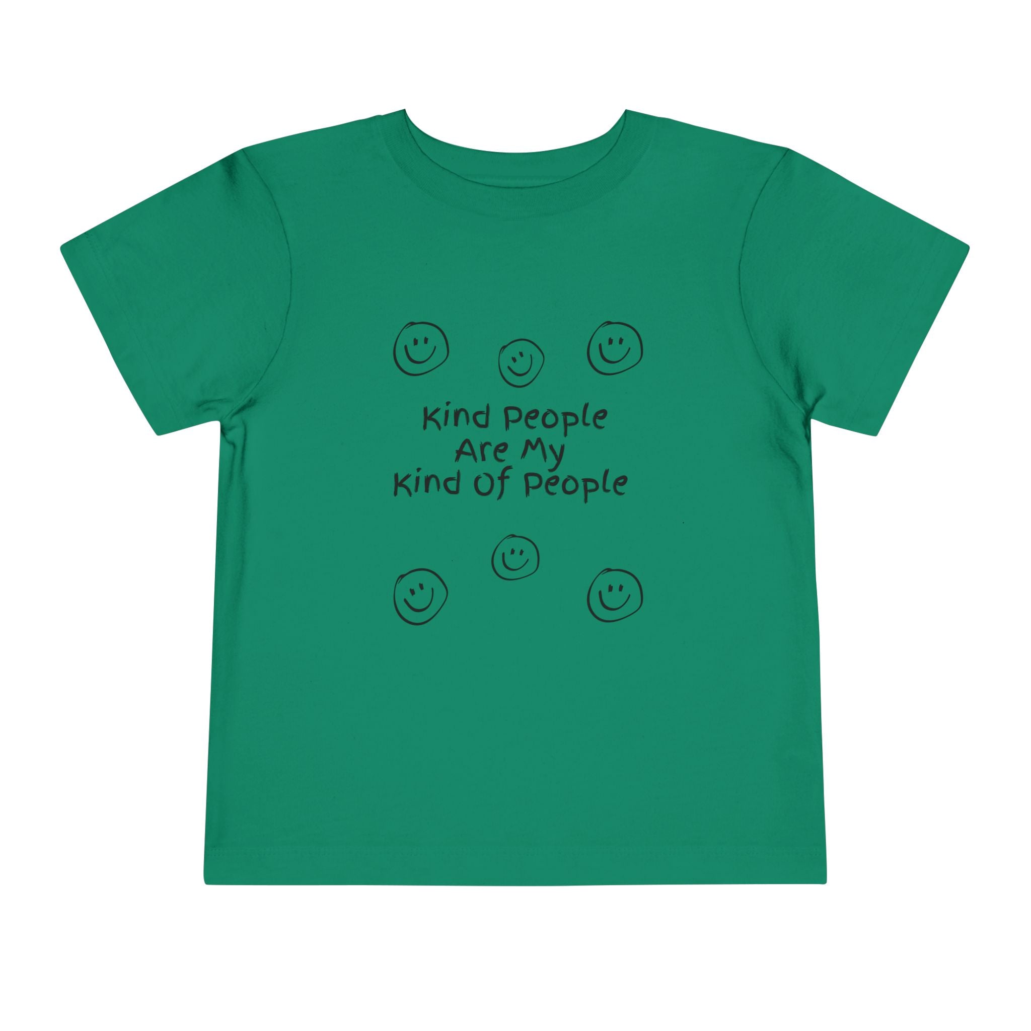Kind People Are My Kind Of People Toddler Tee